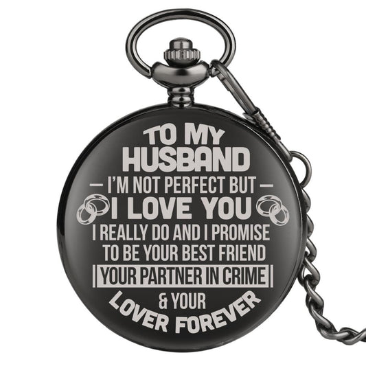 Fashion TO MY Husband Quartz Pocket Watch