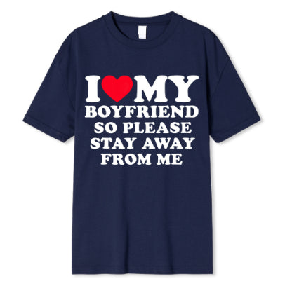 I Love My Boyfriend Fashion T-shirt Women's Casual Loose Round Neck Short Sleeve Cotton