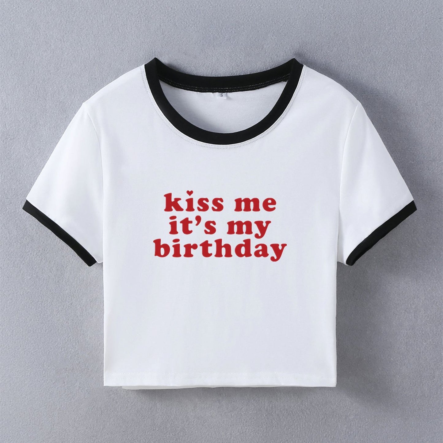 Kiss Me It's My Birthday Letter Print Short-sleeve Slim Fit Short
