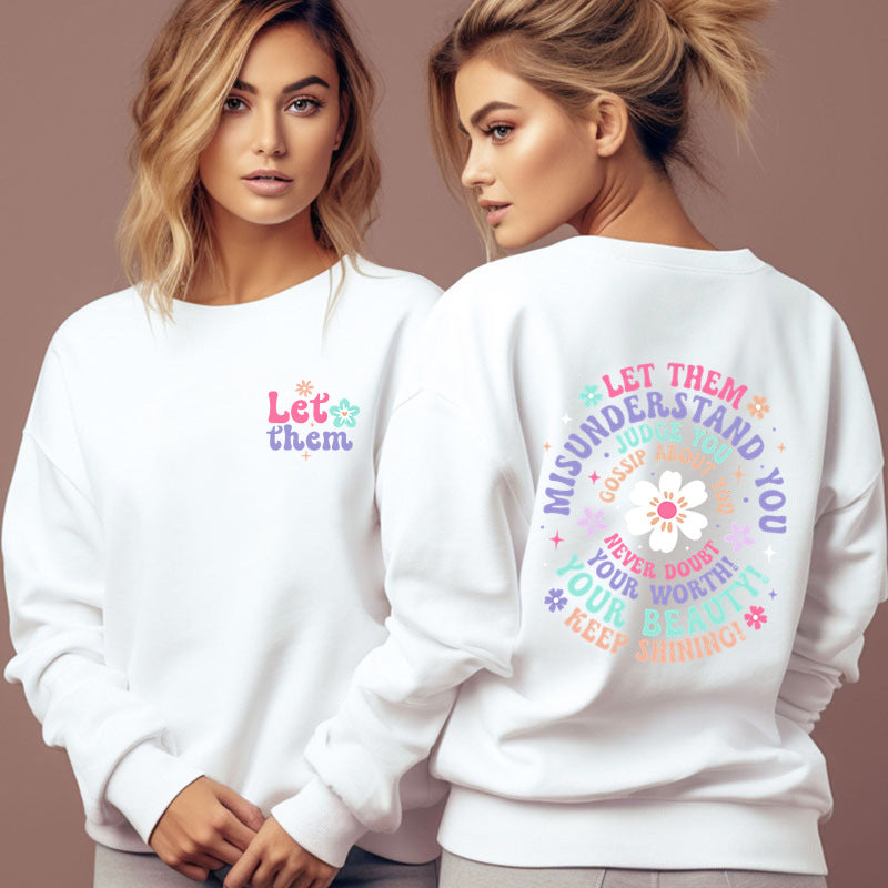 Damebeklædning Lad dem misforstå dig sweatshirt