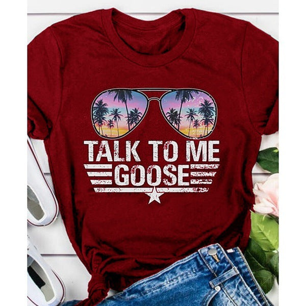 TALK TO ME GOOSE Sunglasses Printed Short Sleeve T-shirt