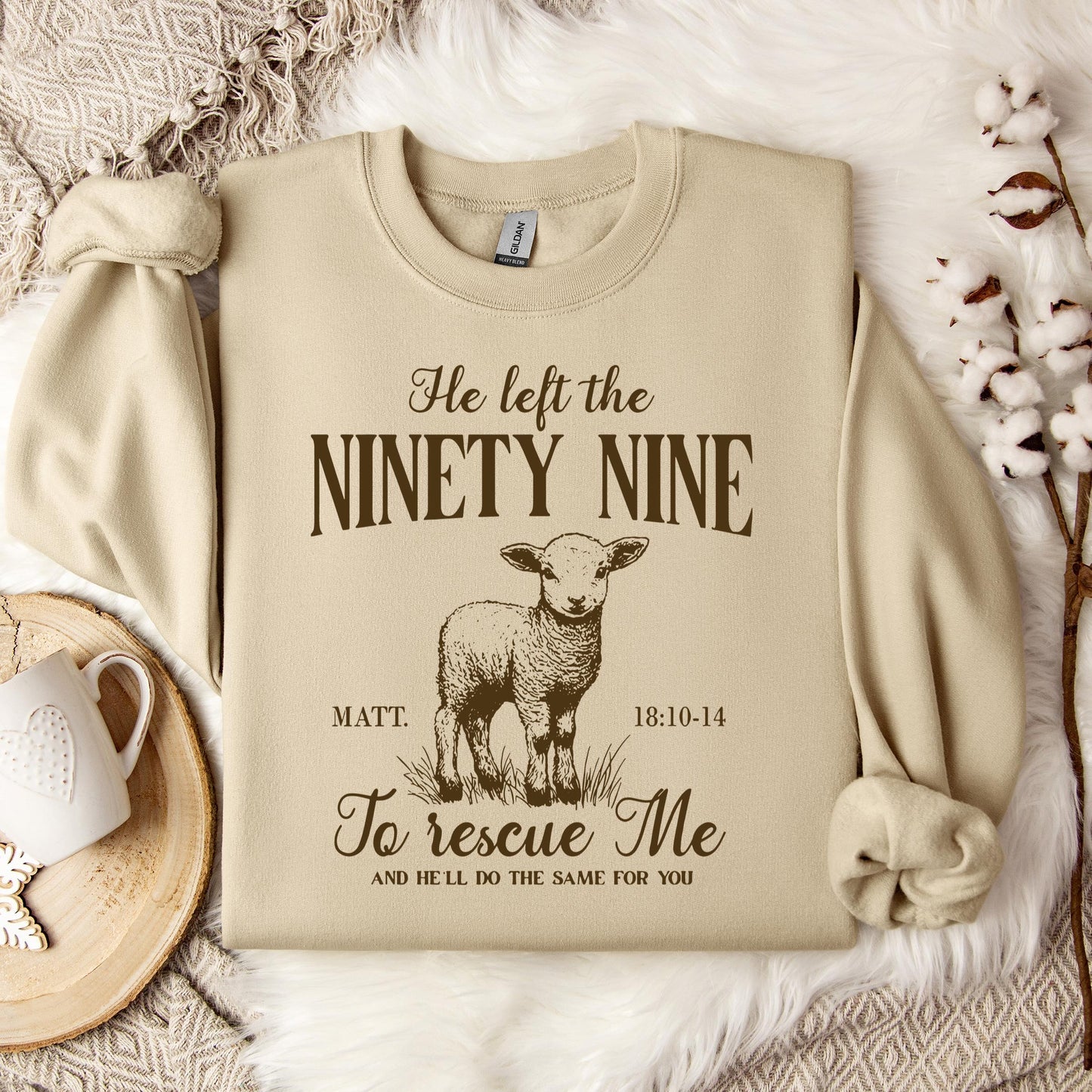 He Left The 99 To Rescue Me Matt Sweatshirt