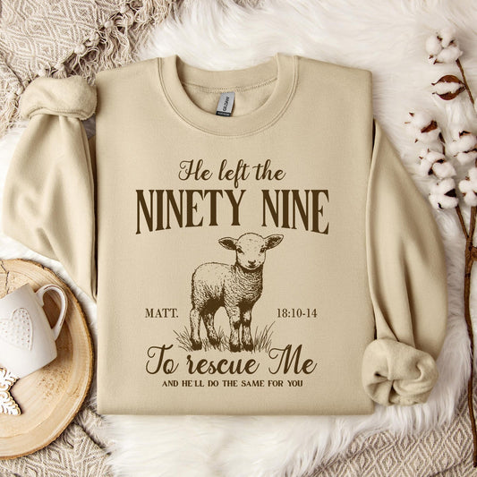 He Left The 99 To Rescue Me Matt Sweatshirt