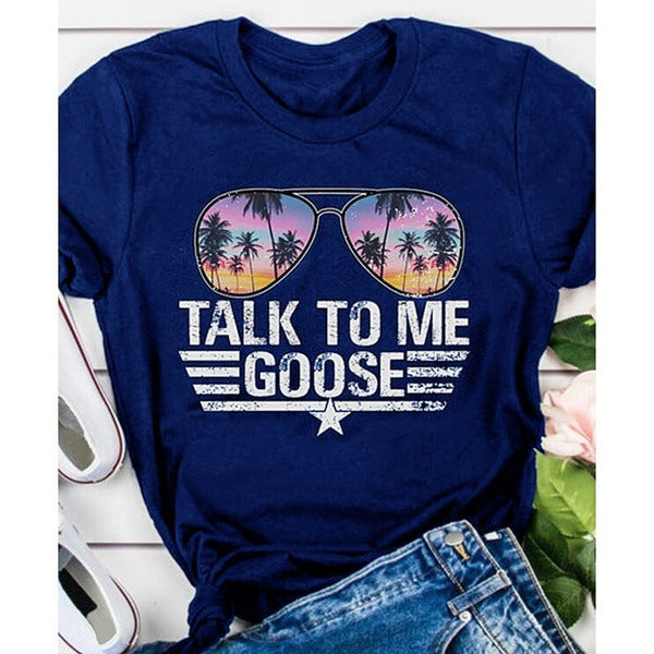 TALK TO ME GOOSE Sunglasses Printed Short Sleeve T-shirt