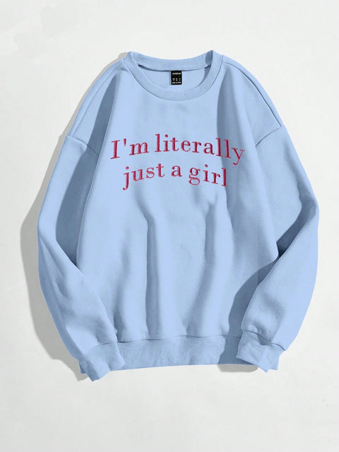 Nyankomne Just A Girl-Sweatshirts til kvinder med bogstavgrafisk print