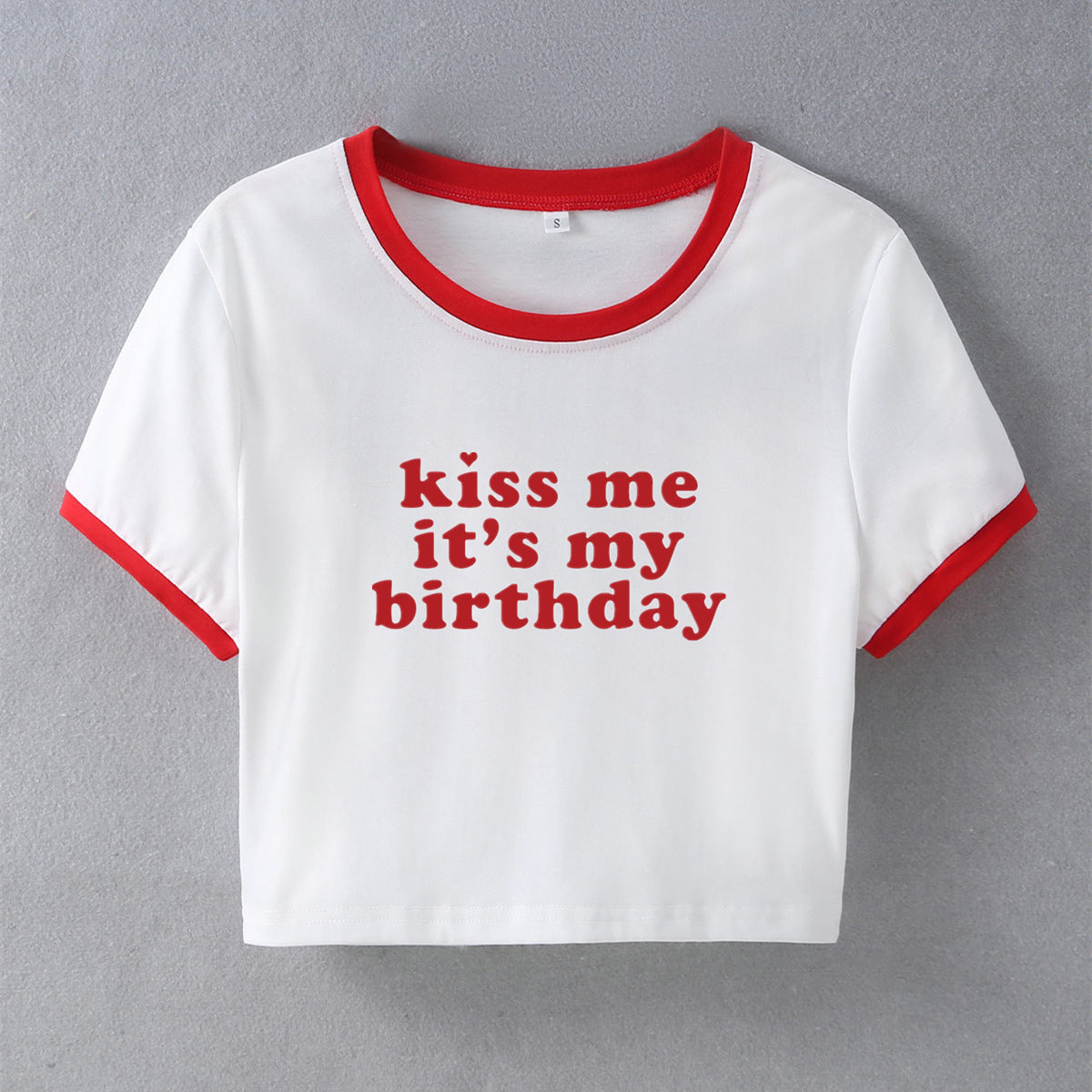 Kiss Me It's My Birthday Letter Print Short-sleeve Slim Fit Short