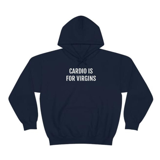 Exercise Suitable For Virgin Hoodie