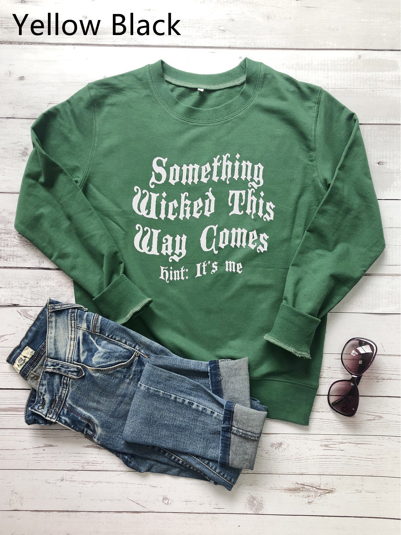 Something Wicked This Way Comes Hint It's Me Letter Print Sweatshirt