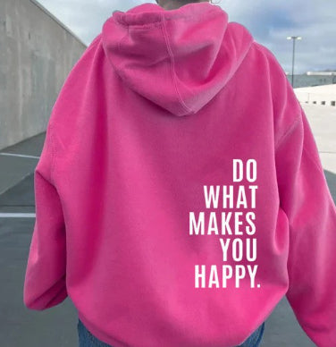 Løs sportshoodie med "Do What Makes You Happy"-print sweatshirt med hætte
