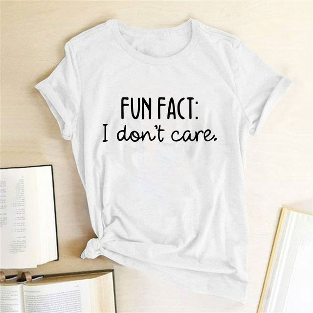 FACT I DON'T CARE Print Women's T-shirt
