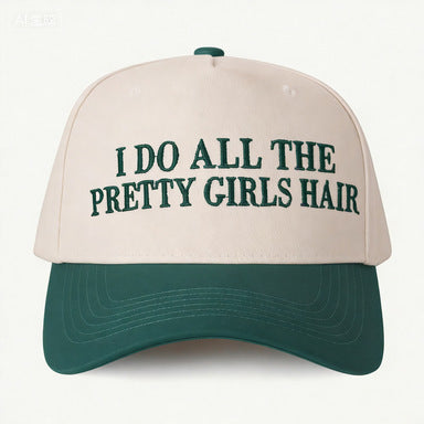 I DO ALL THE PRETTY GIRLS HAIR Baseball Cap