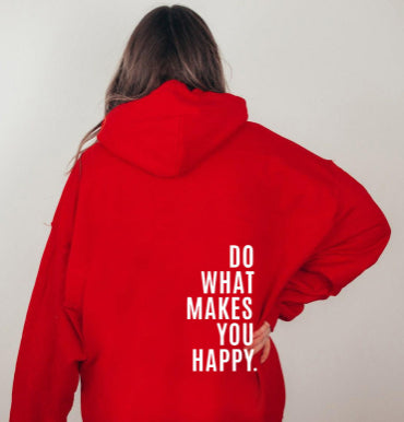 Løs sportshoodie med "Do What Makes You Happy"-print sweatshirt med hætte