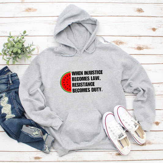When Injustice Becomes Law Hoodie Casual Women Long Sleeve