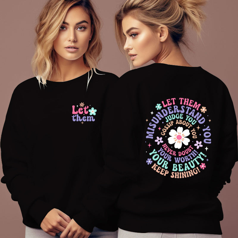 Damebeklædning Lad dem misforstå dig sweatshirt