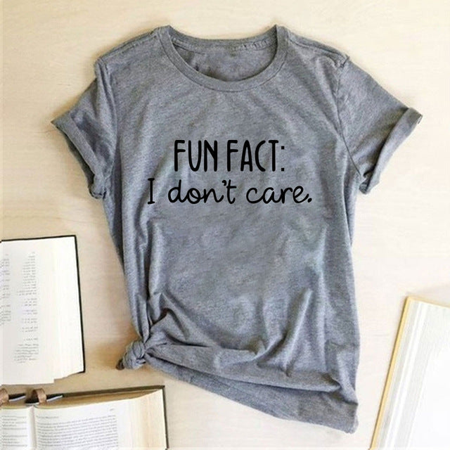 FACT I DON'T CARE Print Women's T-shirt