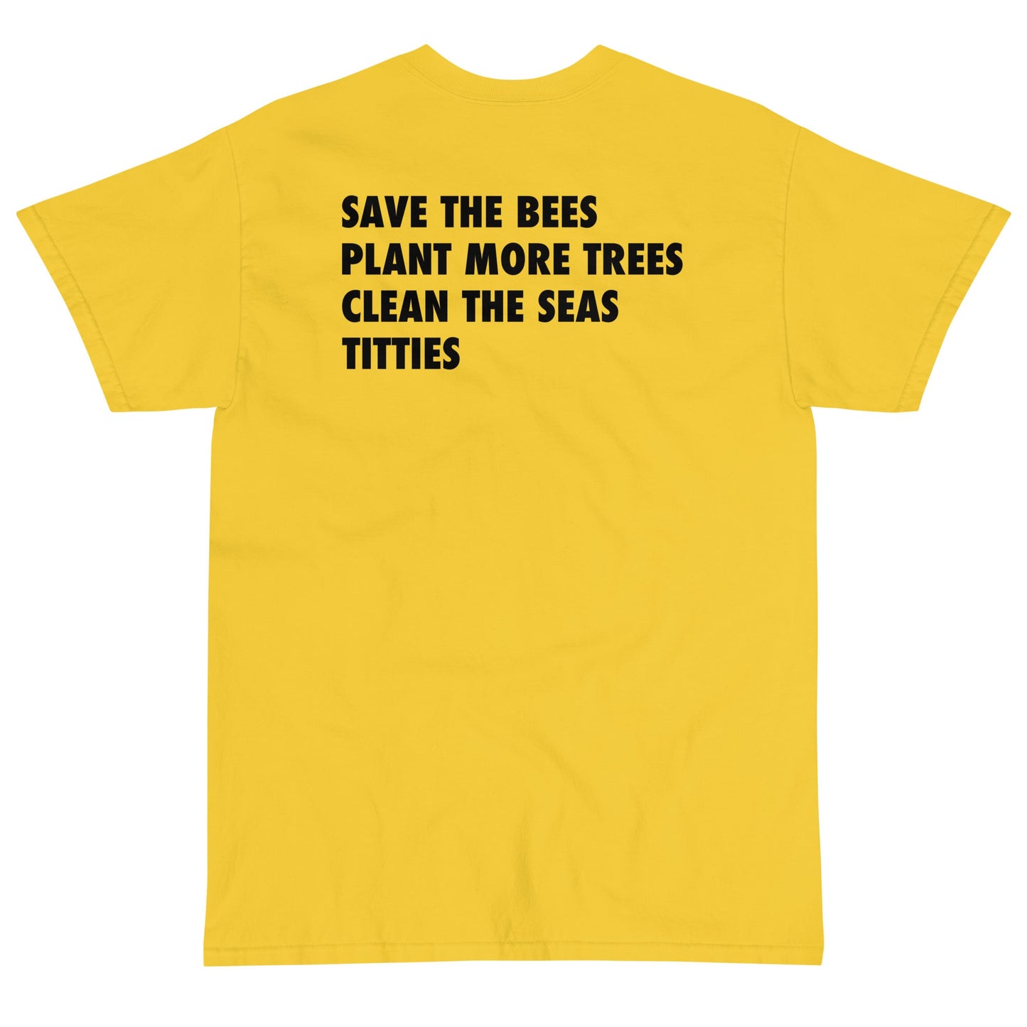 SAVETHE BEES PLANT MORE TREES CLEAN THE SEAS TITTIES