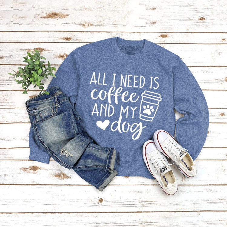 Round Neck Pullover Long Sleeve ALL I NEED Print