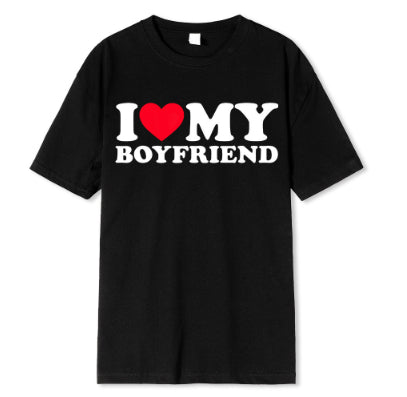 I Love My Boyfriend Fashion T-shirt Women's Casual Loose Round Neck Short Sleeve Cotton