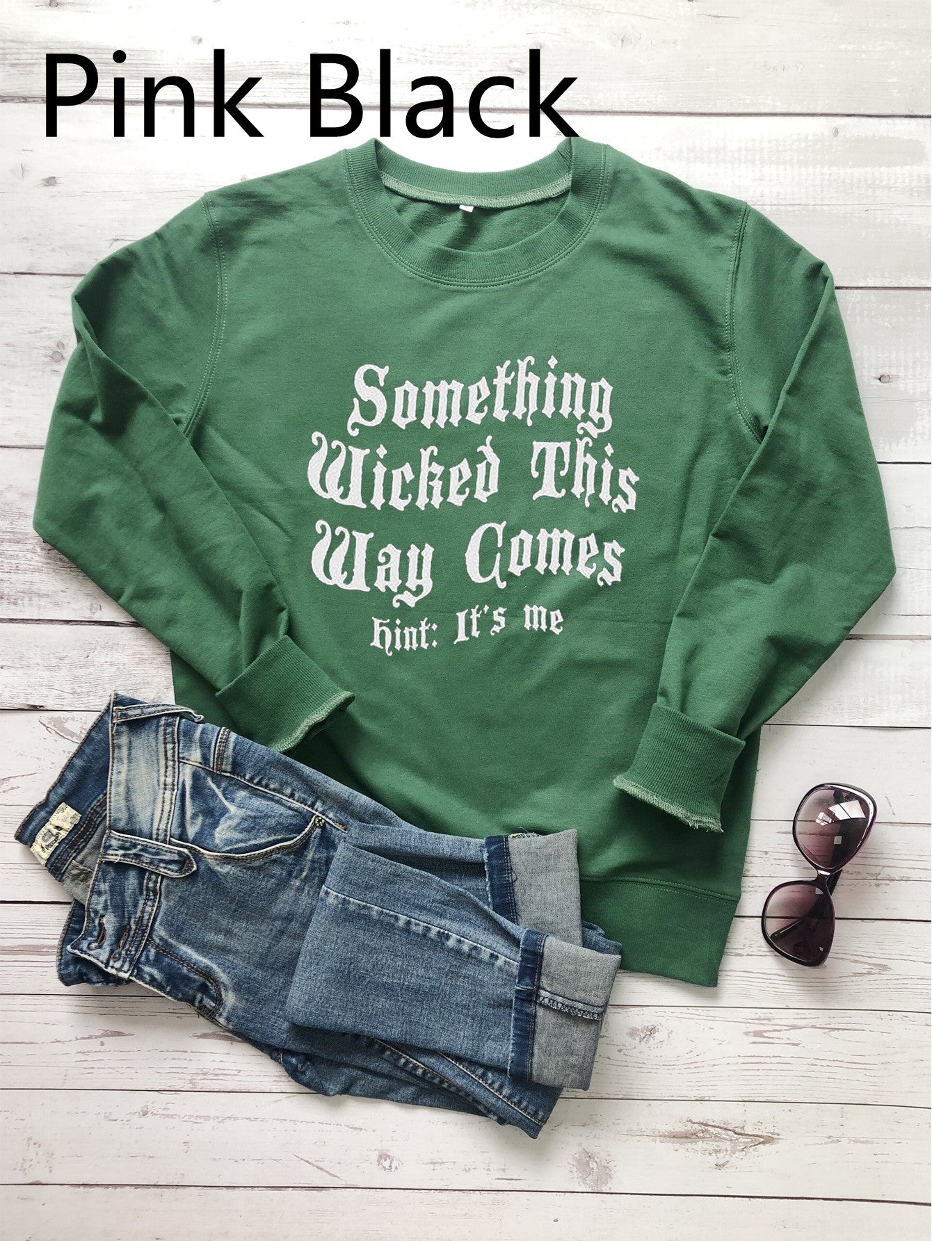 Something Wicked This Way Comes Hint It's Me Letter Print Sweatshirt