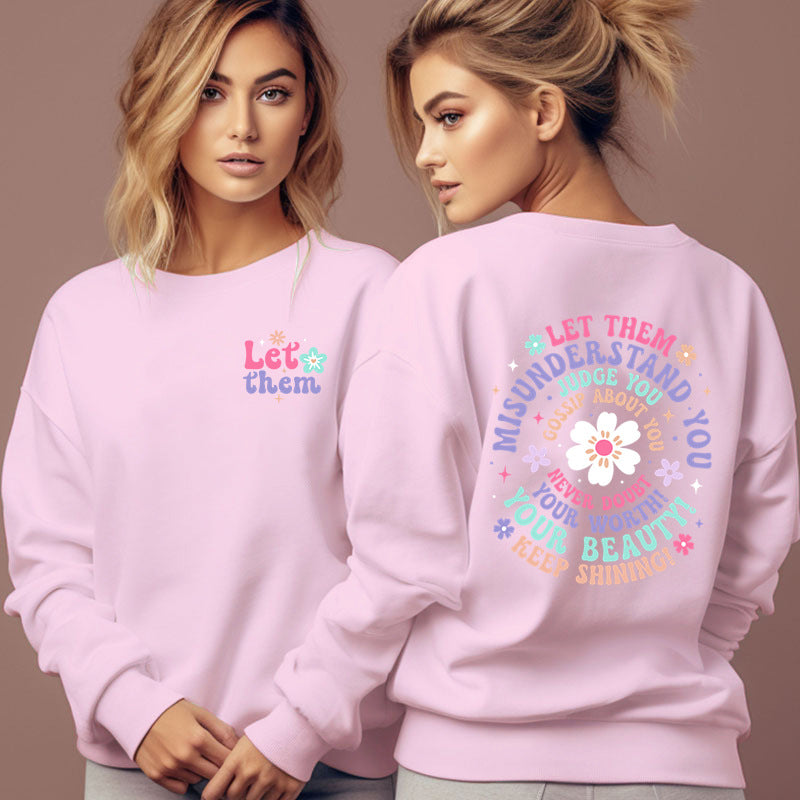 Damebeklædning Lad dem misforstå dig sweatshirt