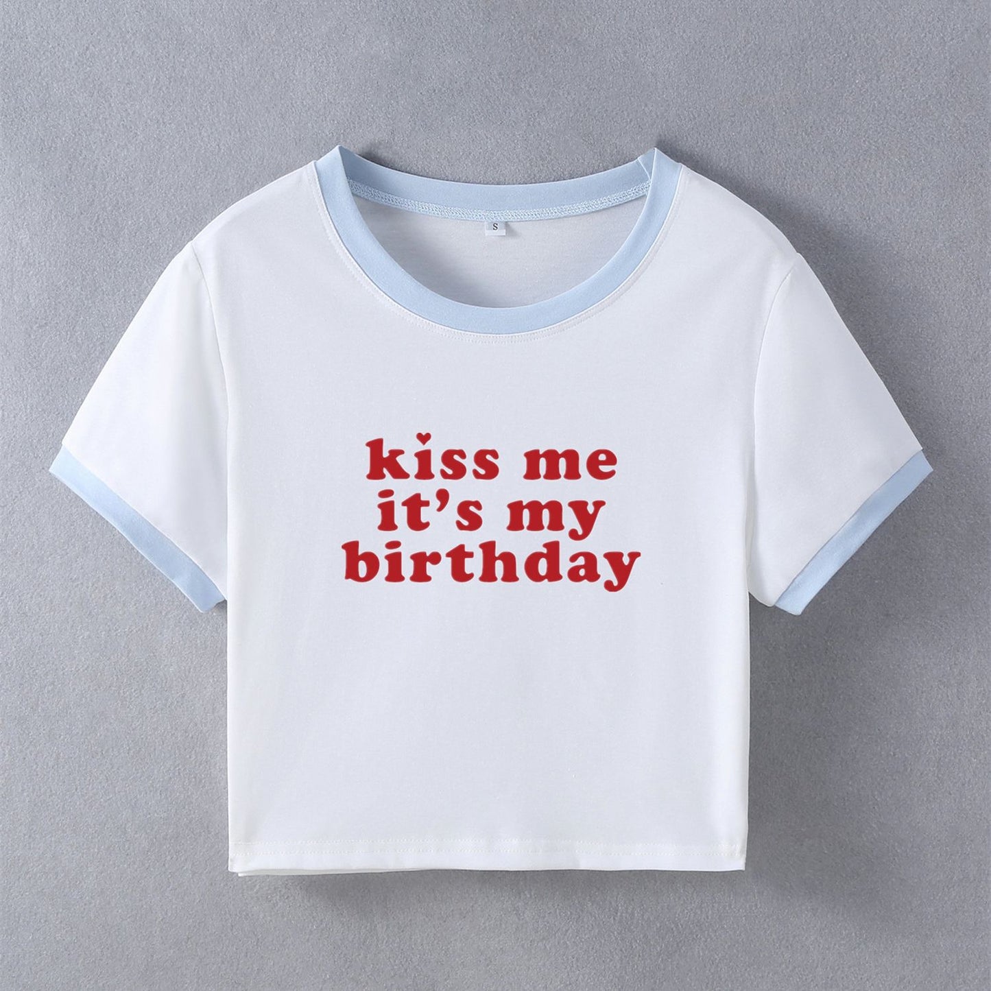 Kiss Me It's My Birthday Letter Print Short-sleeve Slim Fit Short