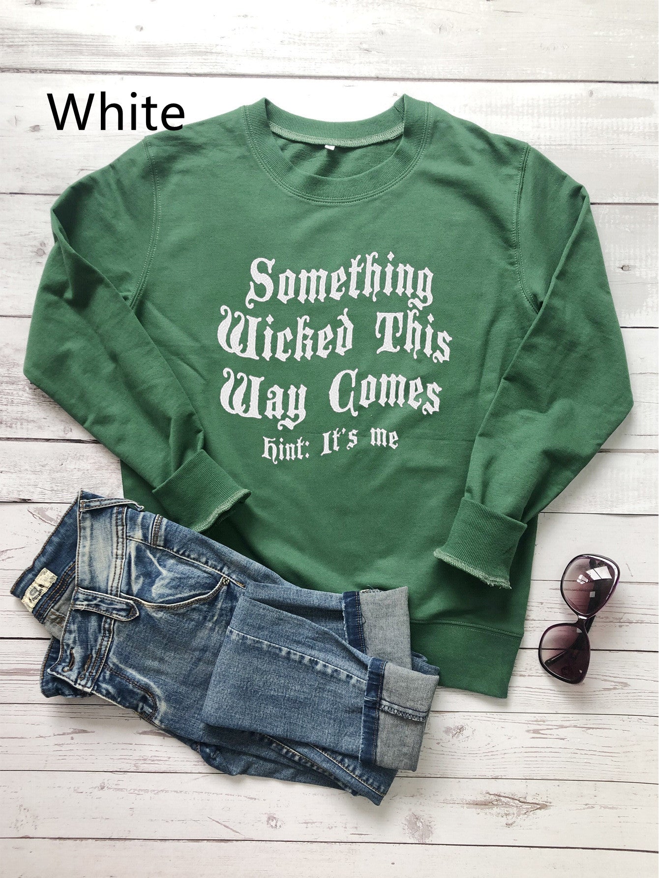 Something Wicked This Way Comes Hint It's Me Letter Print Sweatshirt