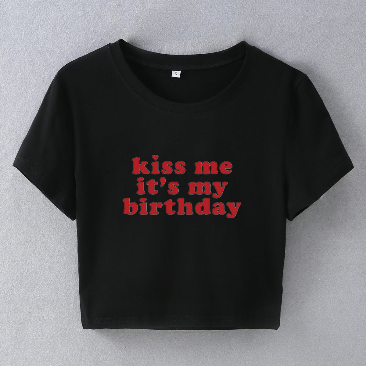 Kiss Me It's My Birthday Letter Print Short-sleeve Slim Fit Short