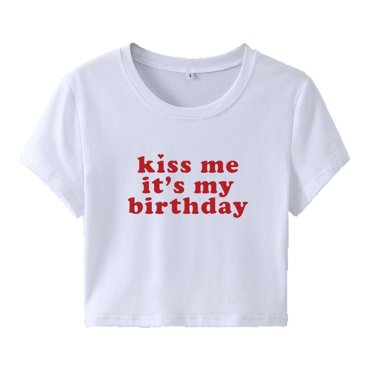 Kiss Me It's My Birthday Letter Print Short-sleeve Slim Fit Short