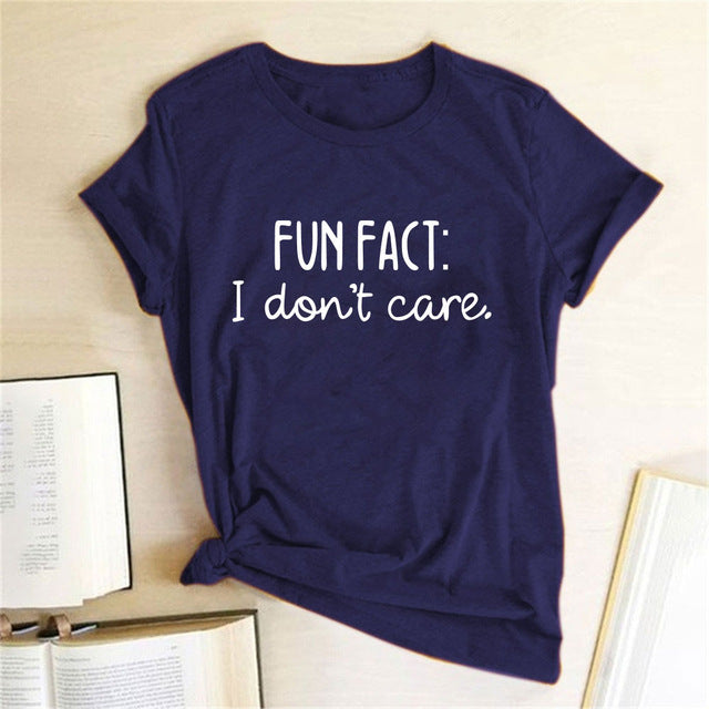 FACT I DON'T CARE Print Women's T-shirt