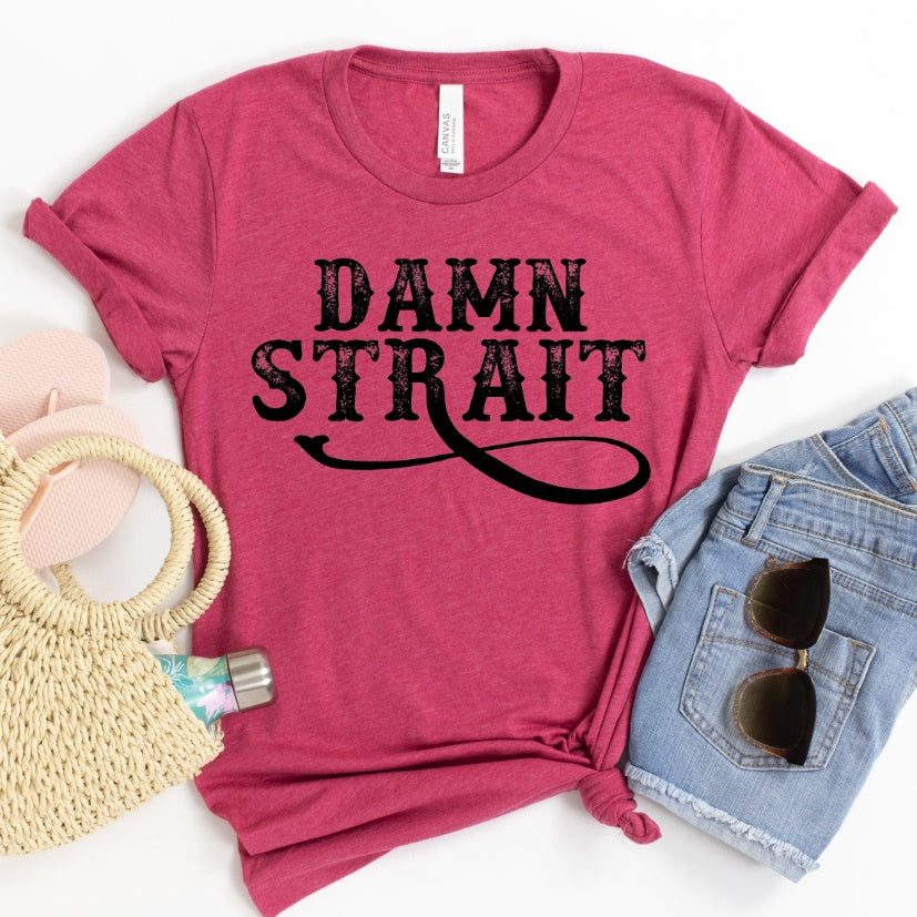 Europæisk og Amerikansk Damn Strait T-shirt