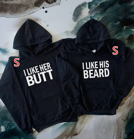 I LIKE HER BUTT I LIKE HIS BEARD Hoodie