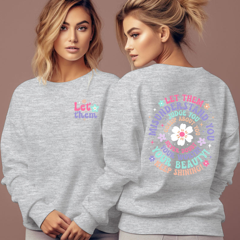 Damebeklædning Lad dem misforstå dig sweatshirt