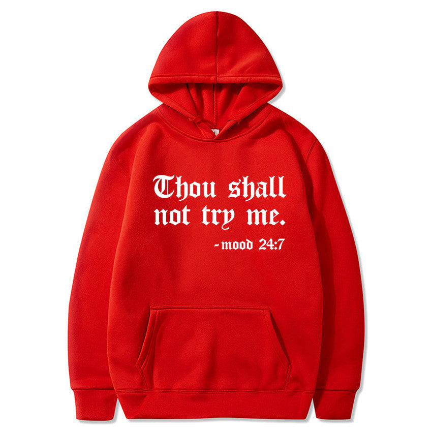 Thou Shall Not Try Me Hooded Sweater