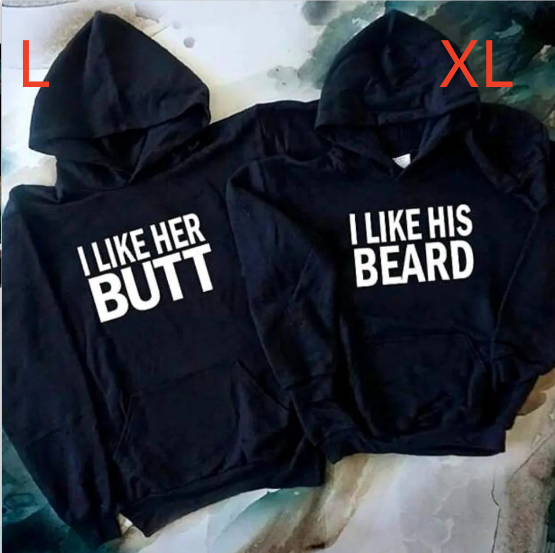 I LIKE HER BUTT I LIKE HIS BEARD Hoodie