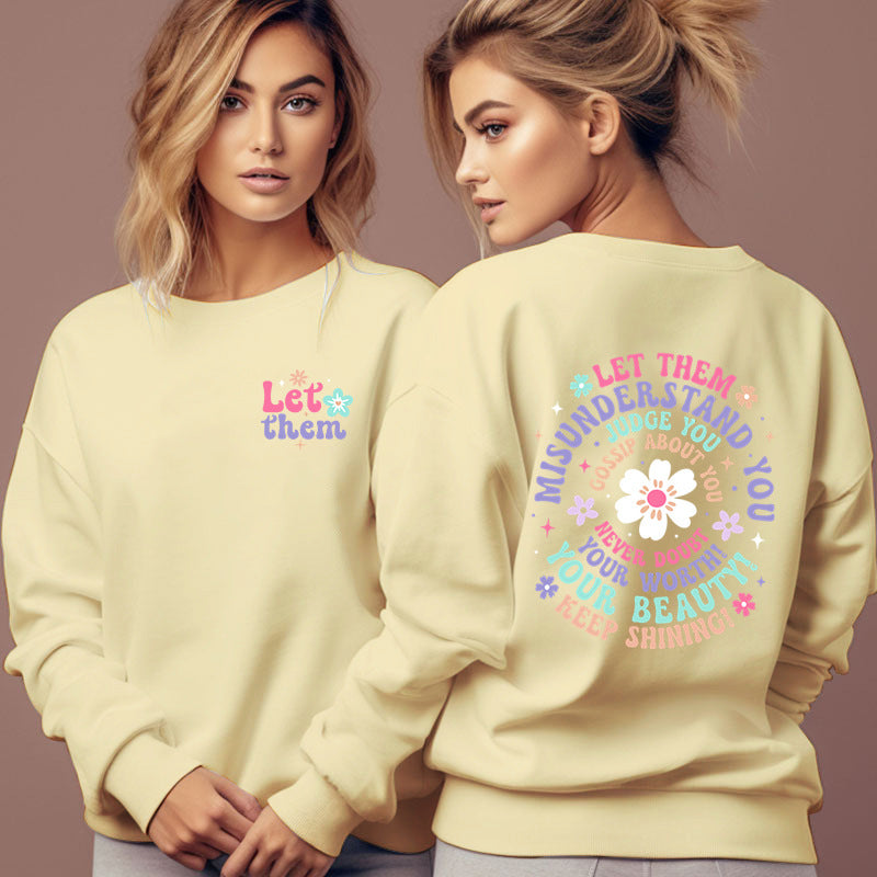 Damebeklædning Lad dem misforstå dig sweatshirt