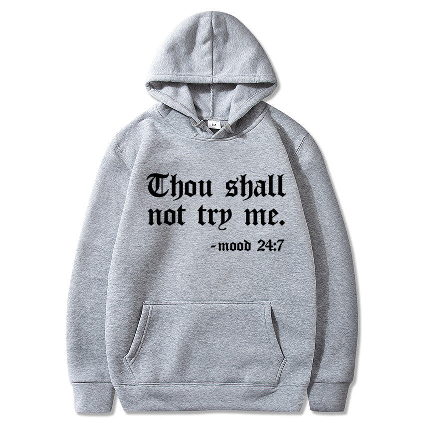 Thou Shall Not Try Me Hooded Sweater